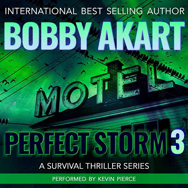 Perfect Storm 3: Post Apocalyptic Survival Thriller