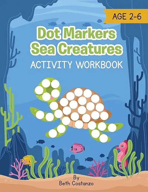 Dot Marker Sea Creatures - Activity Workbook