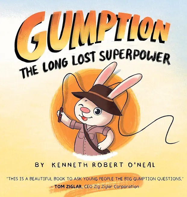 Gumption: The Long Lost Superpower: The Long Lost Superpower