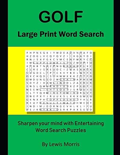 Golf Large Print Word Search: Sharpen Your Mind with Entertaining Word Search Puzzles