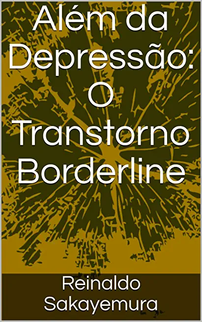 AlÃ©m da DepressÃ£o: O Transtorno Borderline