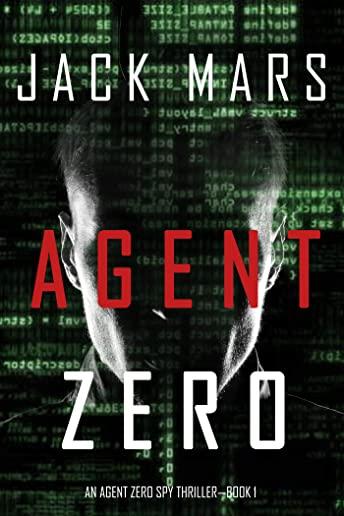 Agent Zero (an Agent Zero Spy Thriller-Book #1)