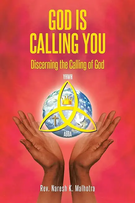 God Is Calling You: Discerning the Calling of God