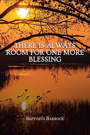 There Is Always Room for One More Blessing