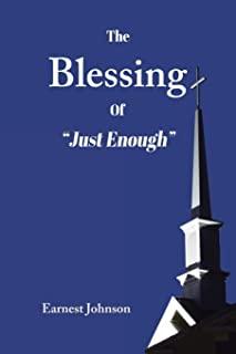 The Blessing of Just Enough