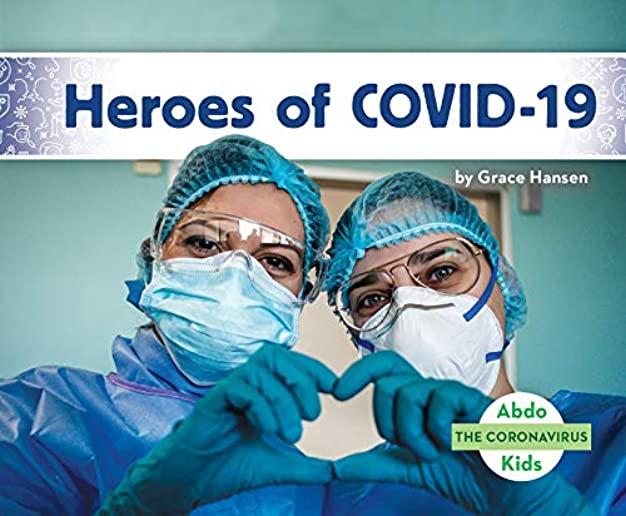 Heroes of Covid-19