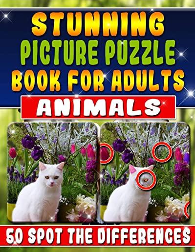 Stunning Picture Puzzle Books for Adults - Animals Spot the Difference: Picture Search Books for Adults. Spot the Differences Picture Puzzles. Can You