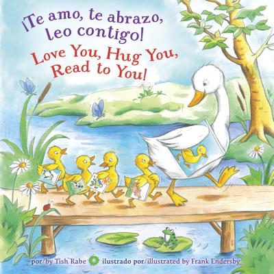 Â¡te Amo, Te Abrazo, Leo Contigo!/Love You, Hug You, Read to You!