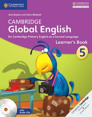 Cambridge Global English Stage 5 Stage 5 Learner's Book with Audio CD: For Cambridge Primary English as a Second Language [With CD (Audio)]