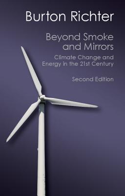 Beyond Smoke and Mirrors: Climate Change and Energy in the 21st Century