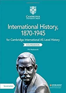Cambridge International as Level History International History, 1870-1945 Coursebook