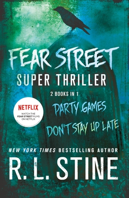Fear Street Super Thriller: Party Games & Don't Stay Up Late