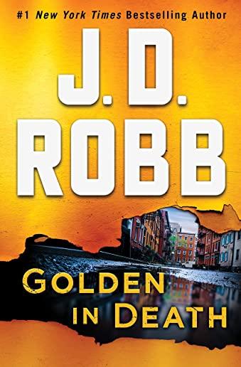Golden in Death: An Eve Dallas Novel (in Death, Book 50)