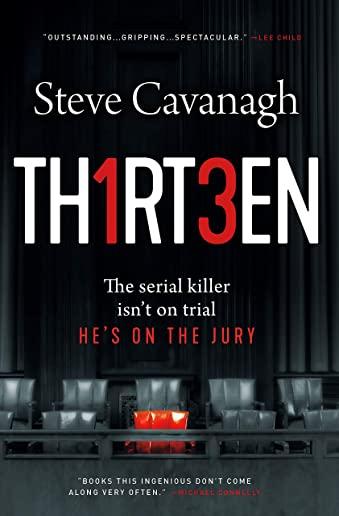 Thirteen: The Serial Killer Isn't on Trial. He's on the Jury.