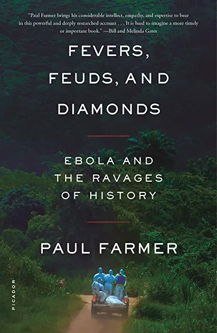 Fevers, Feuds, and Diamonds: Ebola and the Ravages of History