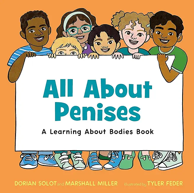All about Penises: A Learning about Bodies Book