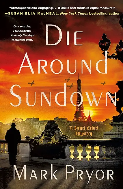 Die Around Sundown: A Henri Lefort Mystery