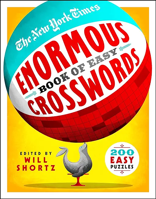 The New York Times Enormous Book of Easy Crosswords: 200 Easy Puzzles