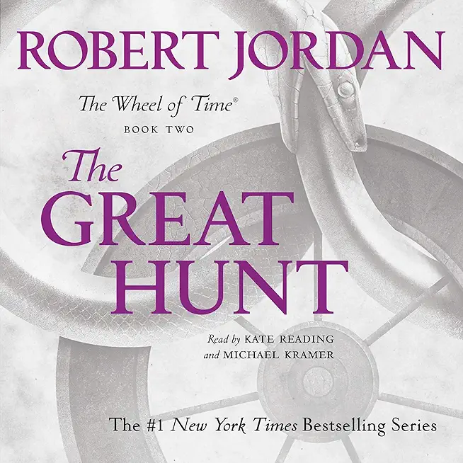 The Great Hunt: Book Two of the Wheel of Time
