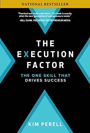The Execution Factor: The One Skill That Drives Success