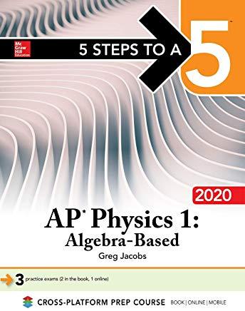 5 Steps to a 5: AP Physics 1: Algebra-Based 2020