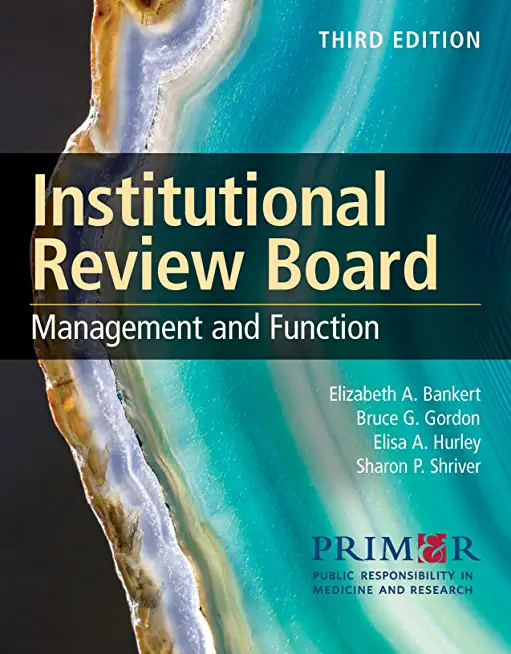 Institutional Review Board: Management and Function: Management and Function