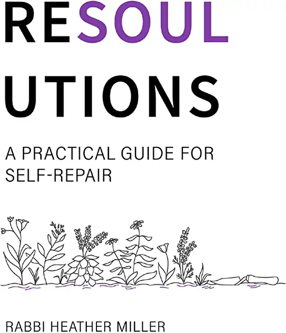 Resoulutions: A Practical Guide for Self-Repair