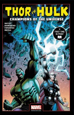 Thor vs. Hulk: Champions of the Universe (Marvel Premiere Graphic Novel)
