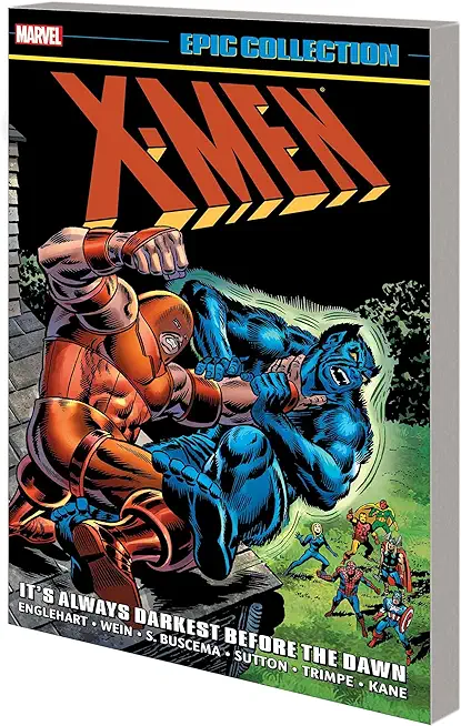 X-Men Epic Collection: It's Always Darkest Before the Dawn [New Printing]