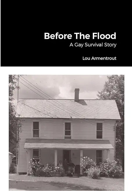 Before The Flood: A Gay Survival Story