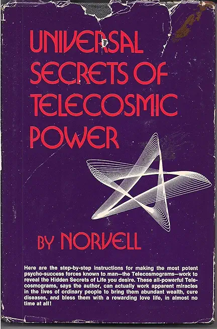 Universal Secrets of Telecosmic Power