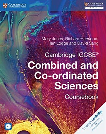 Cambridge Igcse(r) Combined and Co-Ordinated Sciences Coursebook [With CDROM]
