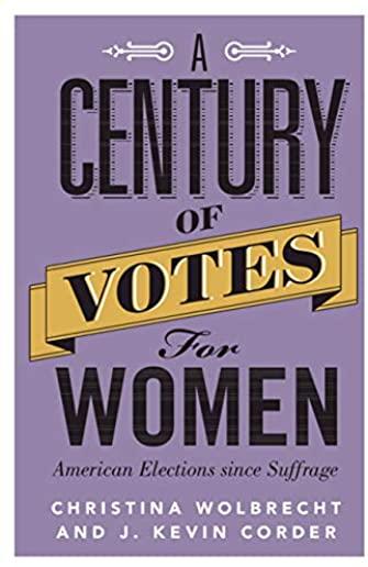 A Century of Votes for Women: American Elections Since Suffrage