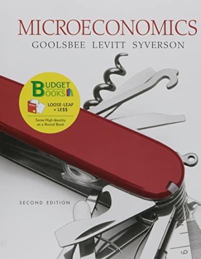 Loose-Leaf Version for Microeconomics 2e & Launchpad for Goolsbee's Microeconomics 2e (Six Month Access) [With Access Code]