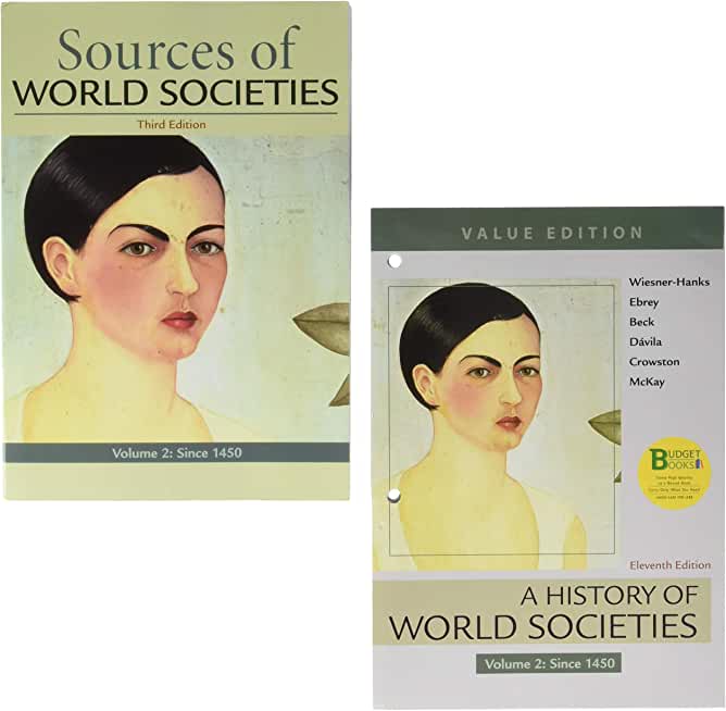 Loose-Leaf Version for a History of World Societies, Value Edition, Volume 2 & Sources for World Societies, Volume 2