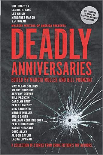 Deadly Anniversaries: A Collection of Stories from Crime Fiction's Top Authors