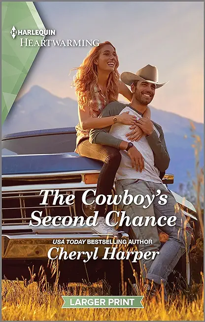 The Cowboy's Second Chance: A Clean and Uplifting Romance