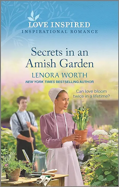 Secrets in an Amish Garden: An Uplifting Inspirational Romance
