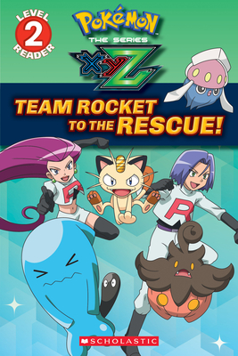 Team Rocket to the Rescue! (PokÃ©mon: Kalos Reader #2)