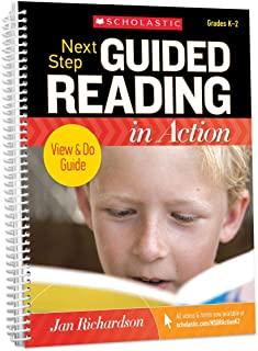 Next Step Guided Reading in Action Grades K-2 Revised Edition: Revised Edition