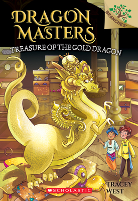 Treasure of the Gold Dragon: A Branches Book (Dragon Masters #12), Volume 12