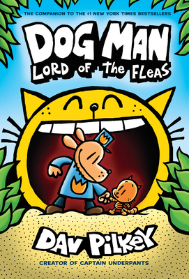 Dog Man: Lord of the Fleas: From the Creator of Captain Underpants (Dog Man #5), Volume 5