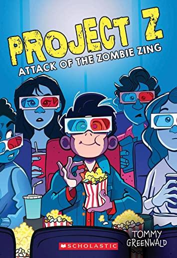 The Attack of the Zombie Zing (Project Z #3), Volume 3