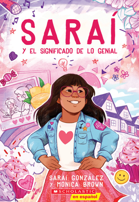 SaraÃ­ #1: SaraÃ­ Y El Significado de Lo Genial (Sarai and the Meaning of Awesome), Volume 1
