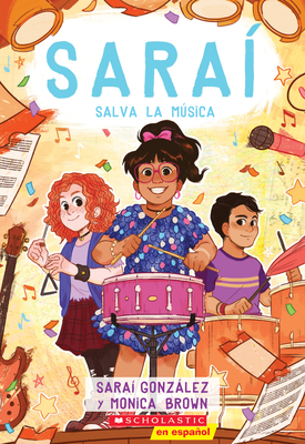 SaraÃ­ Salva La MÃºsica (Sarai Saves the Music): Spanish Edition