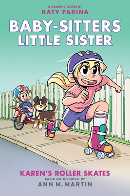 Karen's Roller Skates (Baby-Sitters Little Sister Graphic Novel #2): A Graphix Book, Volume 2