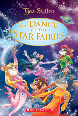 The Dance of the Star Fairies (Thea Stilton: Special Edition #8), Volume 8