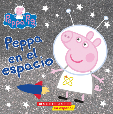Peppa En El Espacio = Peppa in Space