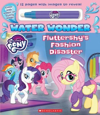 Fluttershy's Fashion Disaster: A Water Wonder Storybook