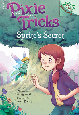 Sprite's Secret: A Branches Book (Pixie Tricks #1), Volume 1